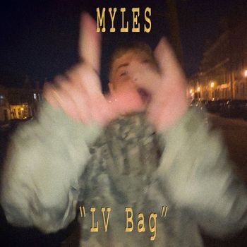 Myles - LV Bag (Explicit)