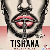 Tishana - Moutha Massi (Explicit)