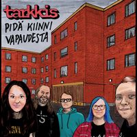 Tarkkis - Pidä kiinni vapaudesta