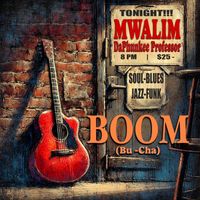 Mwalim DaPhunkee Professor - BOOM (Bu-Cha)
