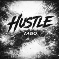 Iago - Hustle (Explicit)