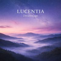 Dreamscape - Lucentia