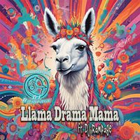 DJ Rampage - Llama Drama Mama (Remastered 2025)