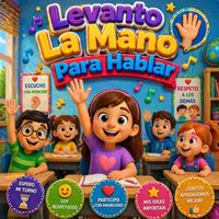 Dulce Melodía Kids - Levanto La Mano Para Hablar
