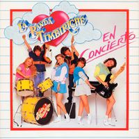 Timbiriche - La Banda Timbiriche En Concierto (En Vivo)