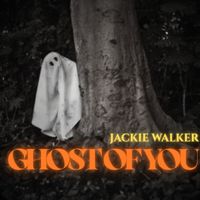 Jackie Walker - Ghost of You