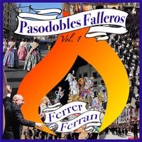 FERRER FERRAN - Pasodobles Falleros, Vol. 1