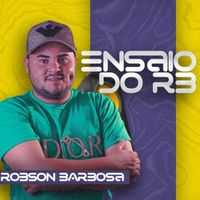 Robson Barbosa - Ensaio do Rb