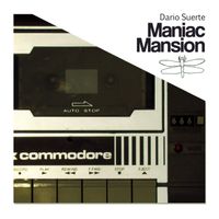 Dario Suerte - Maniac Mansion