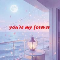 jake - you're my forever