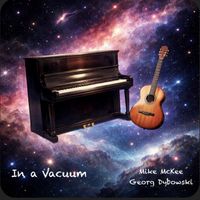 Mike McKee and Georg Dybowski - In a Vacuum