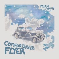 Miah Aplin - Comfortable Flyer