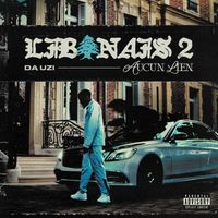 Da Uzi - Libanais 2 (Aucun lien [Explicit])
