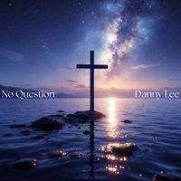 Danny Lee - No Question