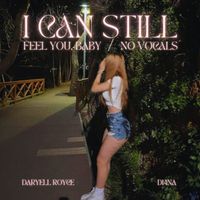 Daryell Royce - I Can Still Feel You, Baby (No Vocals)