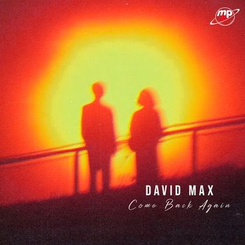 David Max - Come Back Again