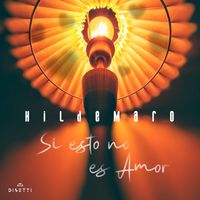 Hildemaro - Si Esto No Es Amor (Explicit)