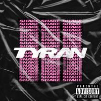 Tyran - Shake (Explicit)