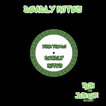WINK THE DJ - Deadly Notes