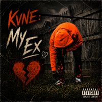 Kvne - My Ex (Explicit)