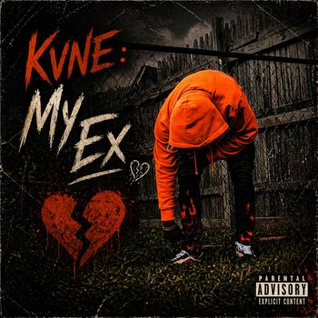 Kvne - My Ex (Explicit)