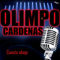 Olimpo Cárdenas - Cuesta Abajo