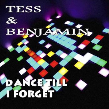 Tess, Benjamin - Dance Till I Forget