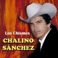 Chalino Sanchez - Los Chismes