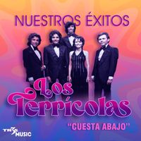 Los Terricolas - Cuesta Abajo Nuestros Grandes Exitos