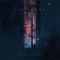 Avery Stafford - I'm Yours (Radio Edit)