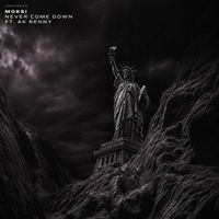 Moksi feat. AK RENNY - Never Come Down