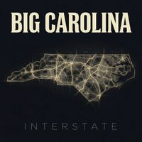 Interstate - Big Carolina (Explicit)