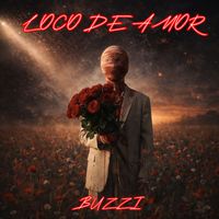 Buzzi - LOCO DE AMOR