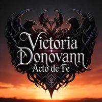 Victoria Donovann - Acto de Fe (Eternamente XAVA DRAGO)