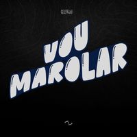 Hero - VOU MAROLAR