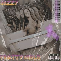Jazzy - Pretty Girls (Explicit)
