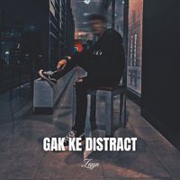Zayn - Gak Ke Distract
