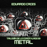 Eduardo Caces - Metal