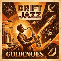 Drift Jazz - Goldenoes