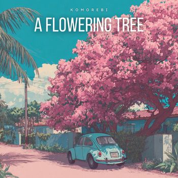 Komorebi - A Flowering Tree