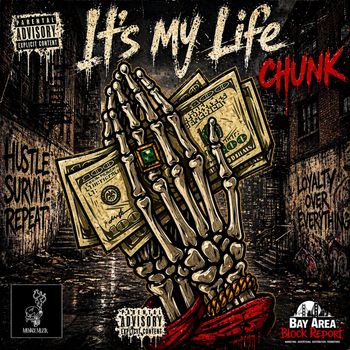 Chunk - It's My Life (Explicit)