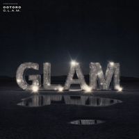 OOTORO - G.L.A.M. (Explicit)