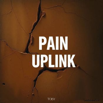 Toby - Pain Uplink