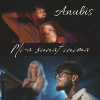 Anubis - Mi-a sunat inima