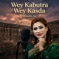 Naseebo Lal - Wey Kabutra Wey Kasda