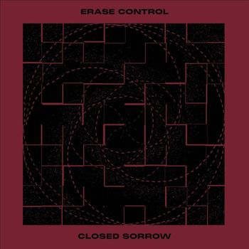 Erase Control - Closed Sorrow