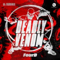 FourD - Deadly Venom/Bigwanar