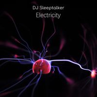 Dj Sleeptalker - Electricity