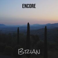 Brian - Encore