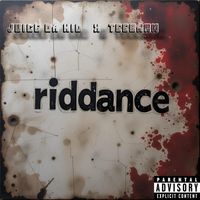 Juice Da Kid - Riddance (Explicit)